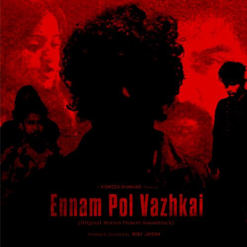 Ennam Pol Vazhkai (Original Motion Picture Soundtrack)