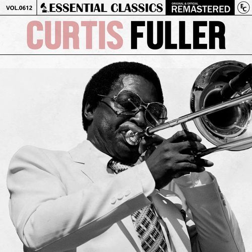 Essential Classics, Vol. 612: Curtis Fuller_poster_image