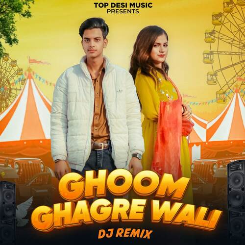 Ghoom Ghagre Wali (Dj Remix)