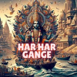 Har Har Gange-Gxg0QS0dfwA