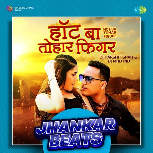 Hot Ba Tohar Figure - Jhankar Beats