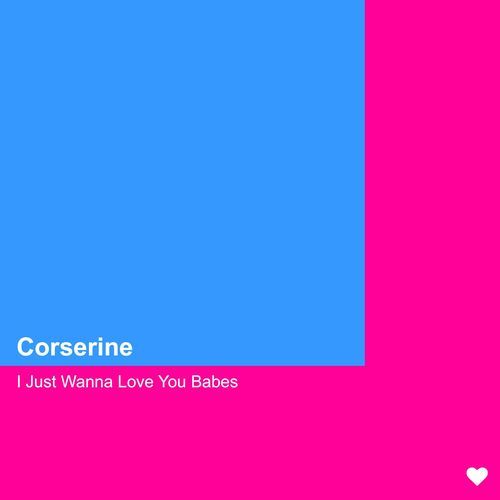 I Just Wanna Love You Babes cover art