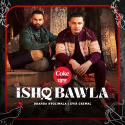 Ishq Bawla | Coke Studio Bharat