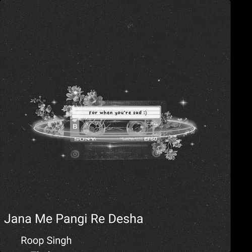 Jana Me Pangi Re Desha