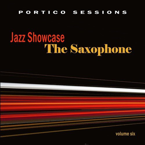 Jazz Showcase: The Saxophone, Vol. 6