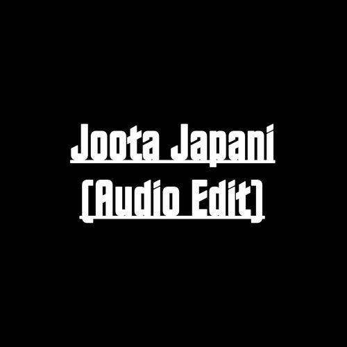 Joota Japani (Audio Edit) (1)