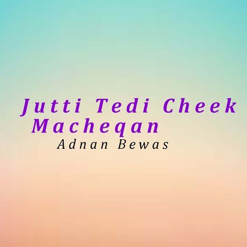 Jutti Tedi Cheek Macheqan