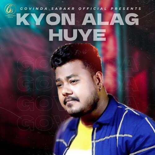 Kyon Alag Huye