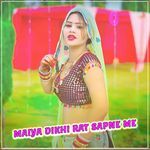 Maiya Dikhi Rat Sapne Me