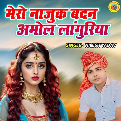 Mero Nazuk Badan Anmol Languriya