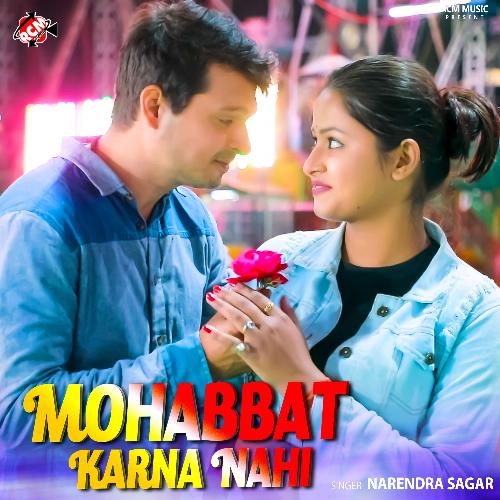 Mohabbat Karna Nahi