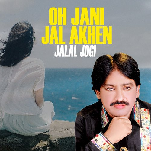 Oh Jani Jal Akhen