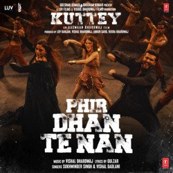 Phir Dhan Te Nan (From &quot;Kuttey&quot;)-RA5afEx0ens