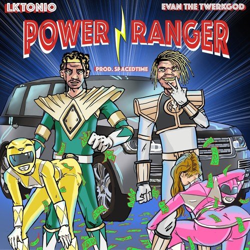 Power Ranger (feat. Evan the Twerkgod)