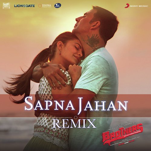 Sapna Jahan (Remix By DJ Paroma) [From "Brothers"]