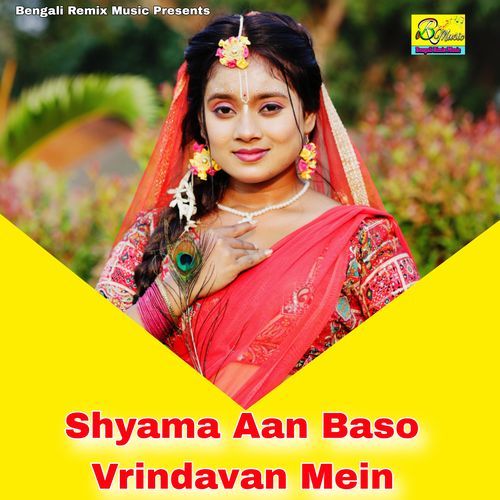 Shyama Aan Baso Vrindavan Mein