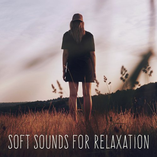 Soft Sounds for Relaxation
