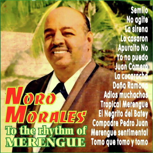 To The Rhythm Of Merengue With Noro Morales