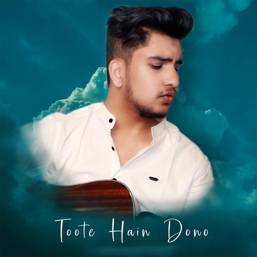 Toote Hain Dono