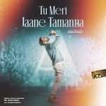 Tu Meri Jaane Tamanna (From "Mere Alfaaz")