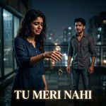 Tu Meri Nahi