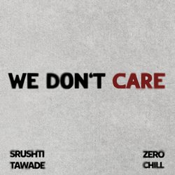 We Don't Care-PTESVEJFcAs