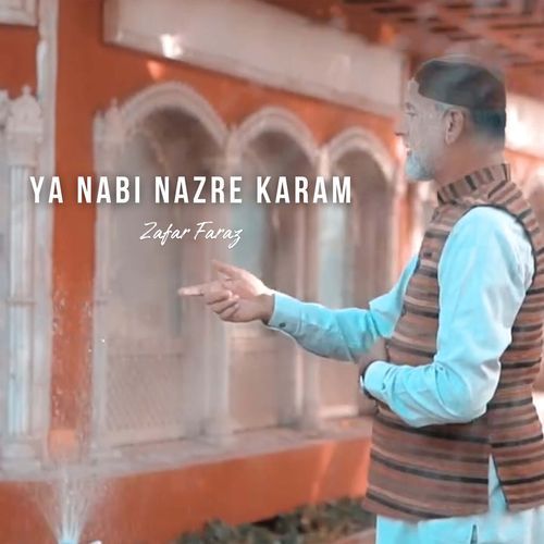 Ya Nabi Nazre Karam