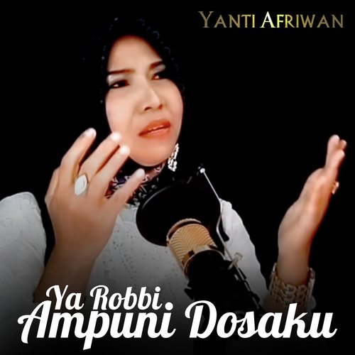 Ya Robbi Ampuni Dosaku (Lagu Religi Islam)_poster_image