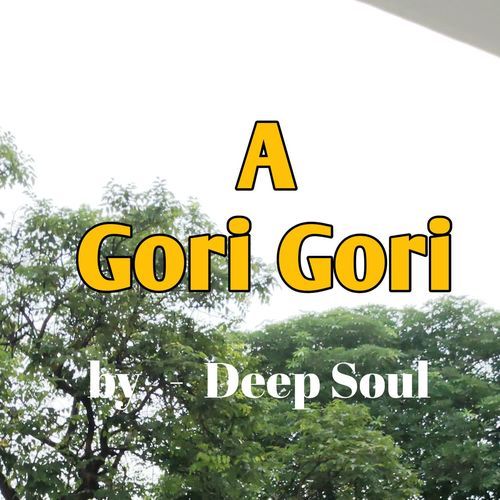 A Gori Gori
