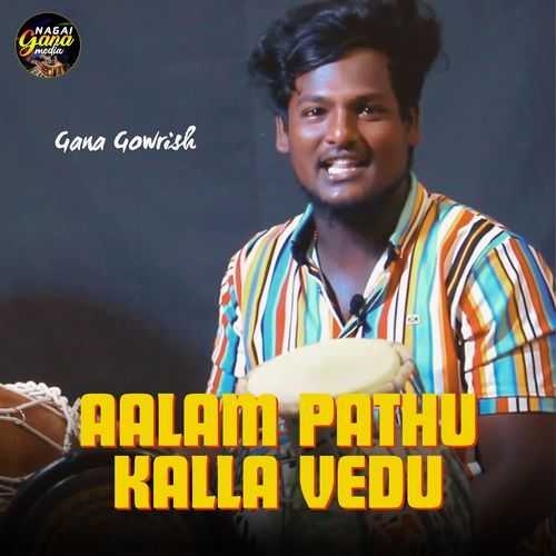 Aalam Pathu Kalla Vedu