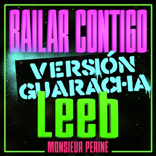 Bailar Contigo (Leeb Remix)