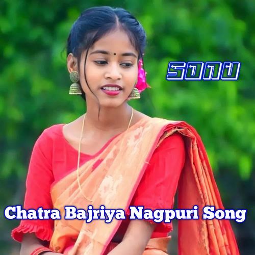 Chatra Bajriya Nagpuri Song