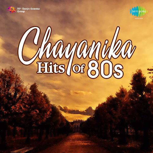 Chayanika Hits Of 80S