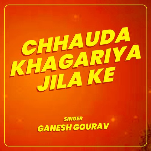 Chhauda Khagariya Jila Ke