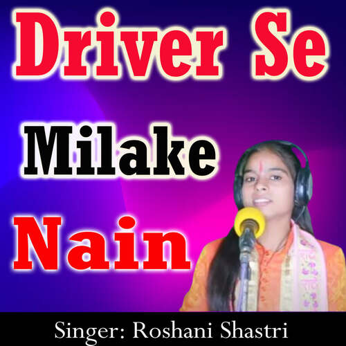 Driver Se Milake Nain