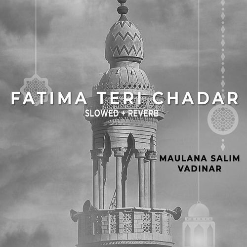 Fatima Teri Chadar (Lofi-Mix)