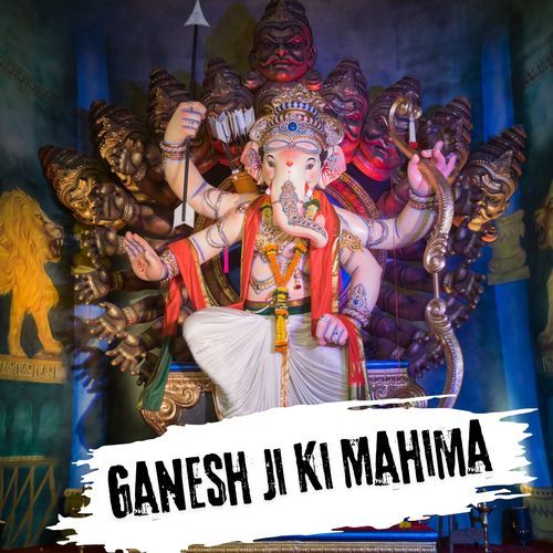 Ganesh Ji Ki Mahima