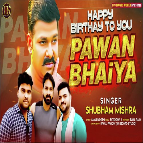 Happy Birthday Pawan Bhaiya