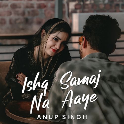 Ishq Samaj Na Aaye