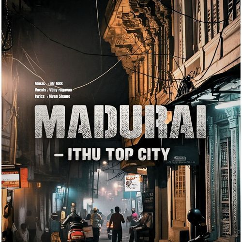 Madurai - Ithu Top City