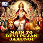 Main To Devi Pujan Jaaungi