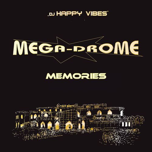 Mega-Drome Memories