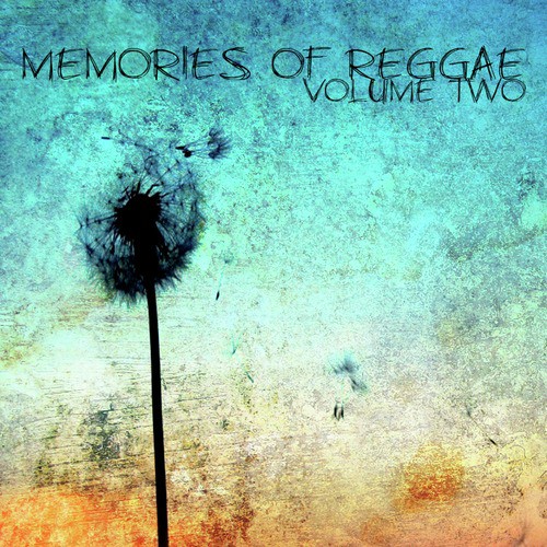 Memories Of Reggae Vol 2