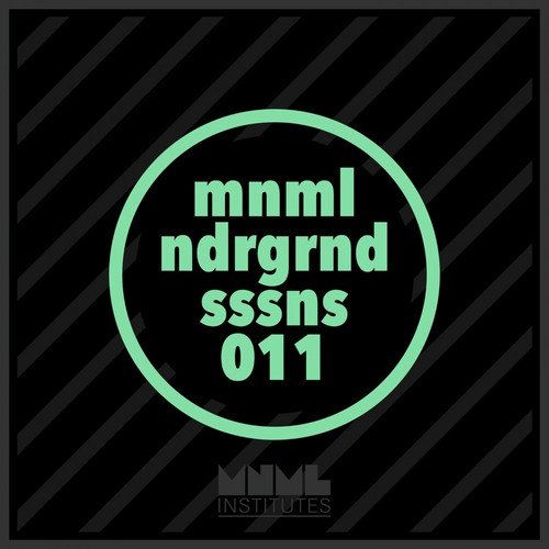 Minimal Underground Sessions EP 011
