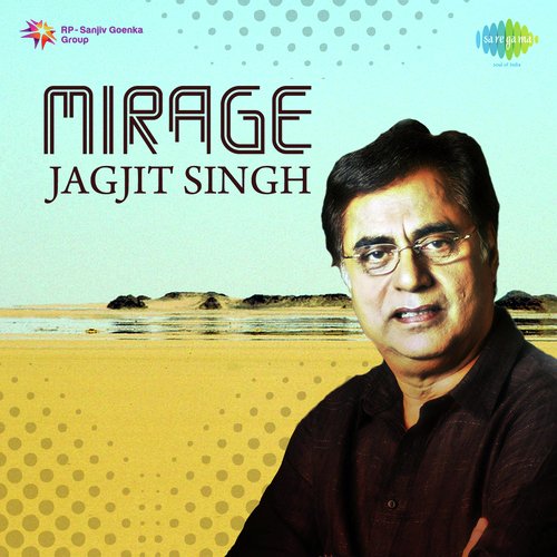 Mirage - Jagjit Singh