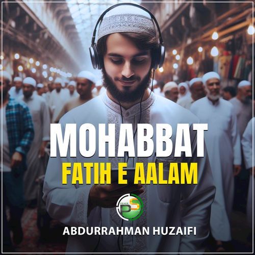 Mohabbat Fatih e Aalam