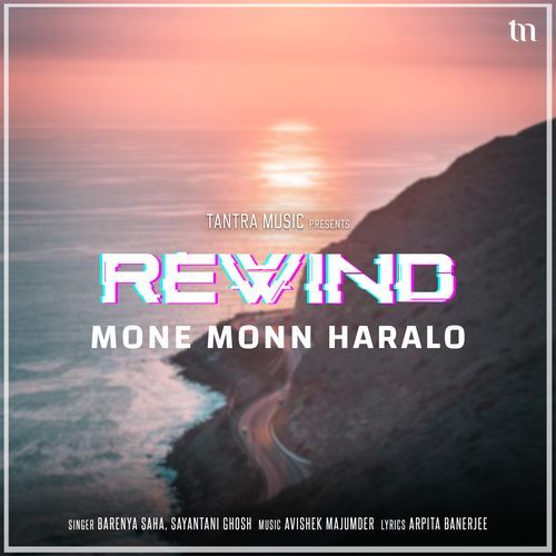 Mone Monn Haralo (Rewind)