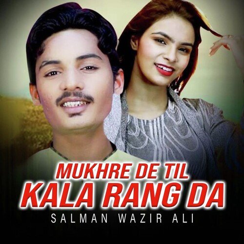 Mukhre De Til Kala Rang Da