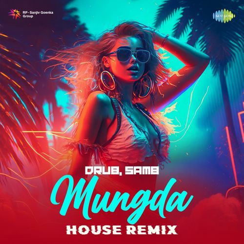 Mungda - House Remix