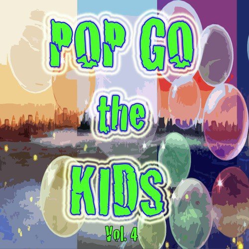 Pop Go the Kids, Vol. 4